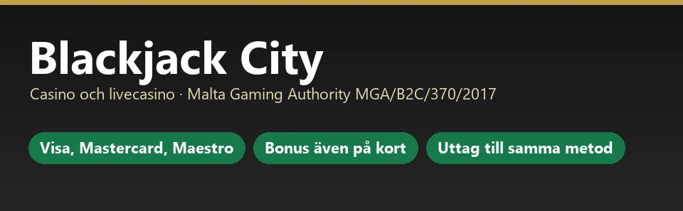 Blackjack City i korthet: Visa, Mastercard och Maestro, bonus även på kortinsättning, uttag till samma metod