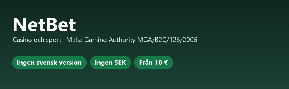 NetBet i korthet: MGA-licens, ingen svensk version, ingen SEK, insättning från 10 €